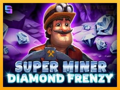 Super Miner - Diamond Frenzy παιχνιδομηχανή για τα χρήματα