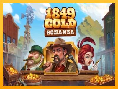 1849 Gold Bonanza παιχνιδομηχανή για τα χρήματα