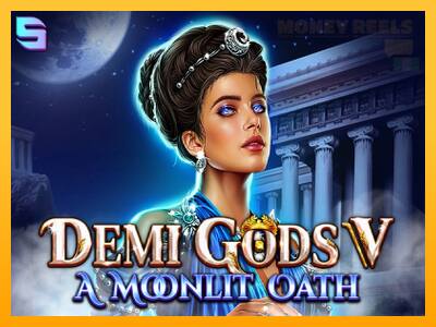 Demi Gods V – A Moonlit Oath παιχνιδομηχανή για τα χρήματα