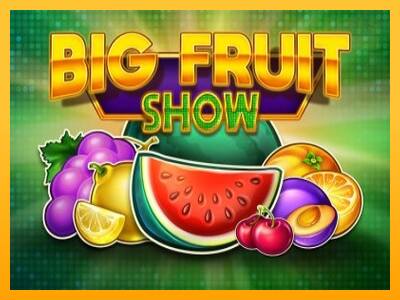 Big Fruit Show παιχνιδομηχανή για τα χρήματα