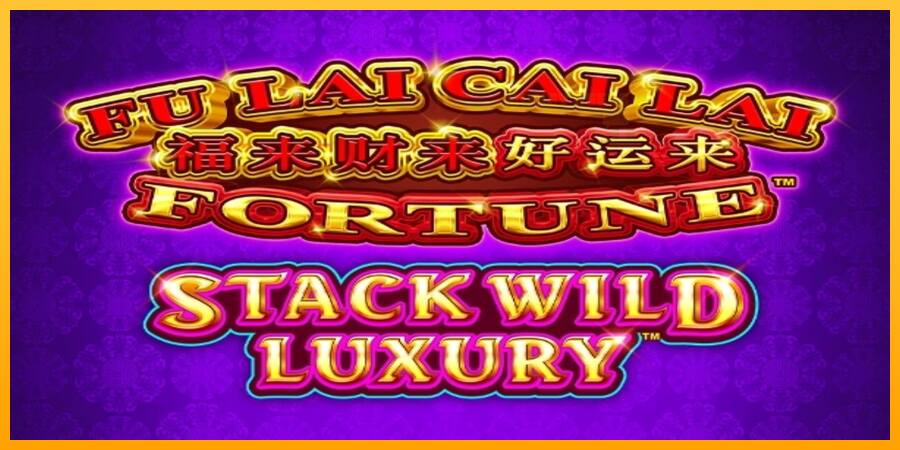 Fu Lai Cai Lai Stack Wild Luxury παιχνιδομηχανή για τα χρήματα, εικόνα 1